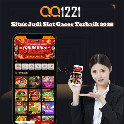 QQ1221 Akses slot online gacor Nomor 1 .